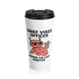 Human-N-Loop Travel Mug – Chief Vibes Officer