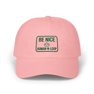 Human-N-Loop Dad Cap – Be Nice